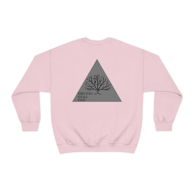 this too shall pass Crewneck Sweatshirt